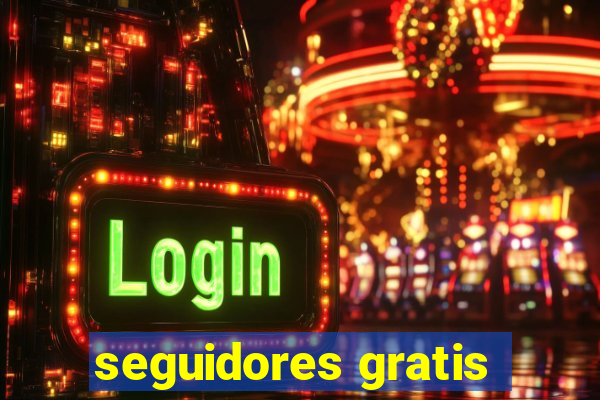 seguidores gratis